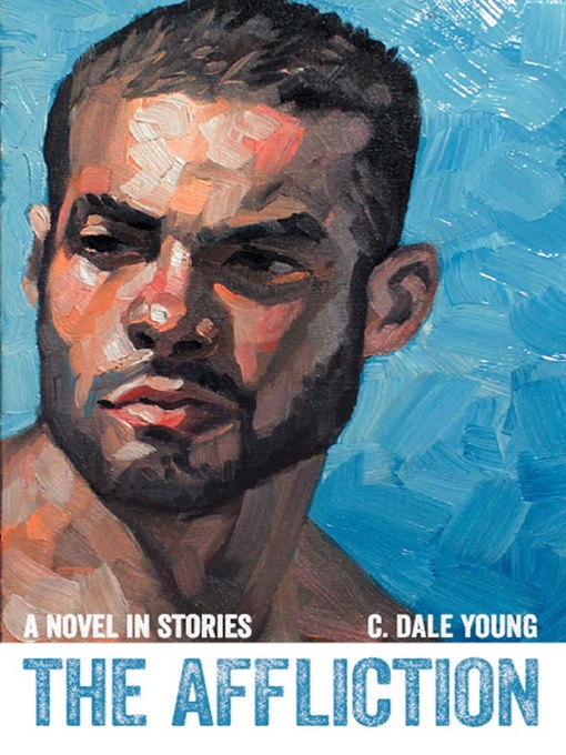 Title details for The Affliction by C. Dale Young - Available